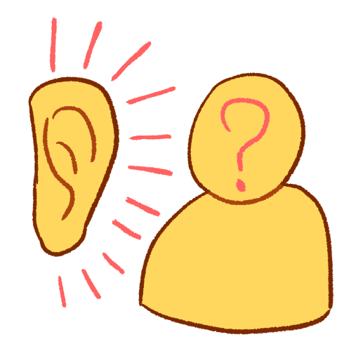 A drawing of a simplified person with a pink question mark on their face, next to a large ear. The ear has pink emphasis lines around it