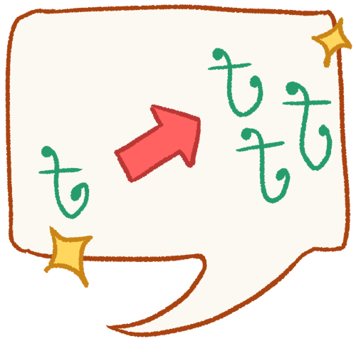  a drawing of a speech bubble with sparkles on it. there is a taka symbol on the left next to a pink arrow pointing right to a group of taka symbols