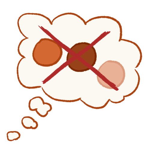 A drawing of a thought bubble containing three circles in shades of brown and tan with a large X drawn over it.